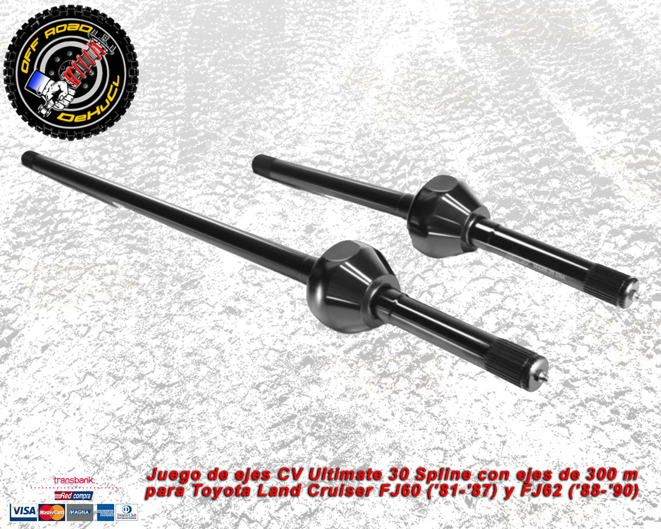 Juego de ejes CV Ultimate 30 Spline con ejes de 300 m para Toyota Land Cruiser FJ60 ('81-'87) y FJ62 ('88-'90)